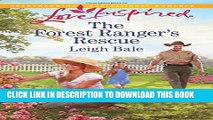 [PDF] The Forest Ranger s Rescue (Love Inspired) Popular Collection