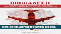 New Book Buccaneer: The Provocative Odyssey of Jack Reed, Adventurer, Drug Smuggler and Pilot