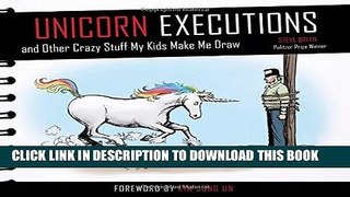 New Book Unicorn Executions and Other Crazy Stuff My Kids Make Me Draw