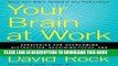 [PDF] Your Brain at Work: Strategies for Overcoming Distraction, Regaining Focus, and Working
