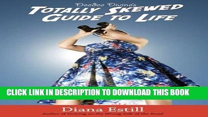 Collection Book Deedee Divine s Totally Skewed Guide to Life