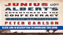 Collection Book Junius and Albert s Adventures in the Confederacy: A Civil War Odyssey