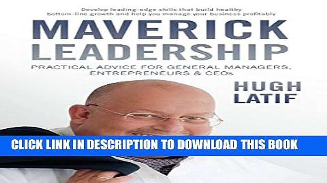 [PDF] Maverick Leadership: Practical Advice for General Managers, Entrepreneurs and  CEO s Popular