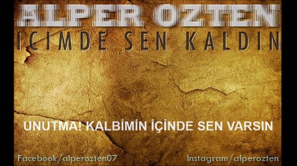 Alper Özten - İçimde sen Kaldın