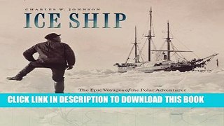 New Book Ice Ship: The Epic Voyages of the Polar Adventurer Fram