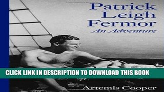 New Book Patrick Leigh Fermor: An Adventure
