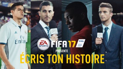 FIFA 17 - Pub TV "Écris Ton Histoire" [FR]