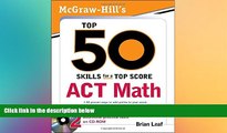 Big Deals  McGraw-Hill s Top 50 Skills for a Top Score: ACT Math  Free Full Read Most Wanted
