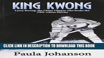 [PDF] King Kwong: Larry Kwong, the China Clipper Who Broke the NHL Colour Barrier Popular Online