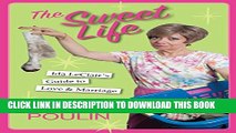 Collection Book The Sweet Life: Ida Leclair s Guide to Love and Marriage