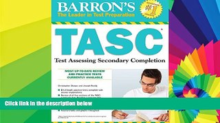 Big Deals  Barron s TASC: Test Assessing Secondary Completion  Best Seller Books Most Wanted