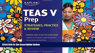Big Deals  Kaplan TEAS V Prep: Strategies, Practice   Review  Best Seller Books Most Wanted