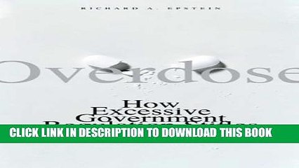 [PDF] Overdose: How Excessive Government Regulation Stifles Pharmaceutical Innovation (Institute