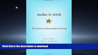 DOWNLOAD Make It Stick: The Science of Successful Learning FREE BOOK ONLINE