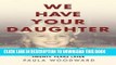 [PDF] We Have Your Daughter: The Unsolved Murder of JonBenÃ©t Ramsey Twenty Years Later Popular