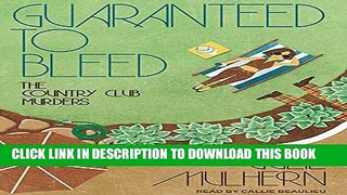 [PDF] Guaranteed to Bleed (Country Club Murders) Popular Colection