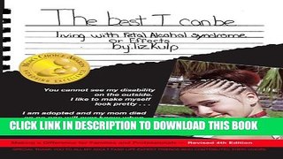 [Read PDF] The Best I Can Be: Living with Fetal Alcohol Syndrome or Effects Download Online