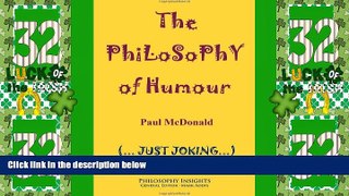 Big Deals  The philosophy of humour (Philosophy Insights)  Best Seller Books Best Seller