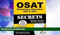 Big Deals  OSAT Elementary Education (050   051) Secrets Study Guide: CEOE Exam Review for the