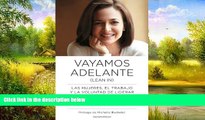 READ book  Vayamos adelante: Las mujeres, el trabajo y la voluntad de liderar (Spanish Edition)