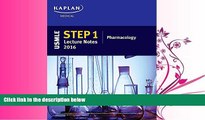 FAVORITE BOOK  USMLE Step 1 Lecture Notes 2016: Pharmacology (Kaplan Test Prep)