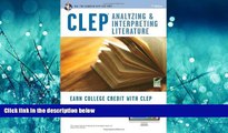 Popular Book CLEPÂ® Analyzing   Interpreting Literature Book   Online (CLEP Test Preparation)