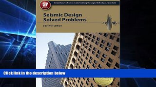 Big Deals  Seismic Design Solved Problems, 7th Ed  Free Full Read Best Seller