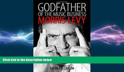 READ book  Godfather of the Music Business: Morris Levy (American Made Music Series)  FREE BOOOK