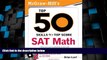 Big Deals  McGraw-Hill s Top 50 Skills for a Top Score: SAT Math  Free Full Read Most Wanted