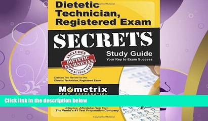 book online  Dietetic Technician, Registered Exam Secrets Study Guide: Dietitian Test Review for