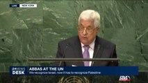 'We recognize Israel, now it has to recognize Palestine', Abbas at the UN