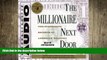 FREE DOWNLOAD  The Millionaire Next Door: The Surprising Secrets Of Americas Wealthy READ ONLINE
