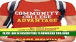 [PDF] The Community College Advantage: Your Guide to a Low-Cost, High-Reward College Experience