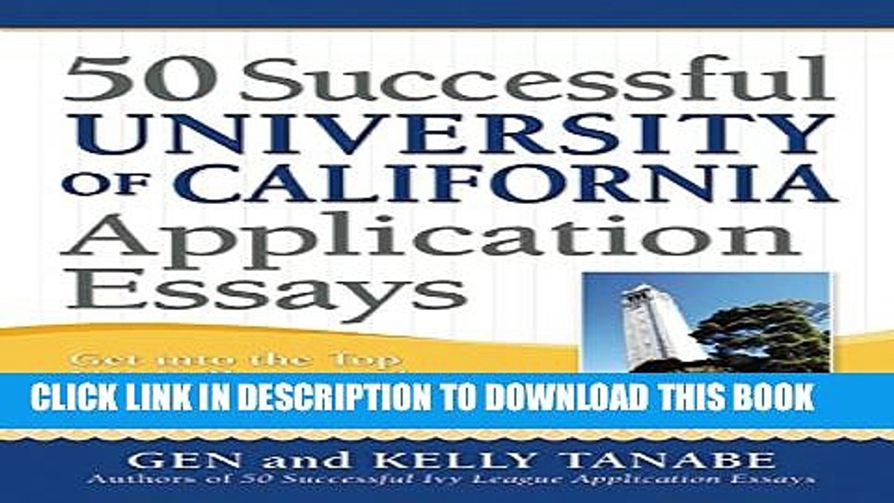 [PDF] 50 Successful University of California Application Essays: Get into the Top UC Colleges and