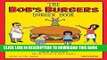 [PDF] The Bob s Burgers Burger Book: Real Recipes for Joke Burgers Full Colection