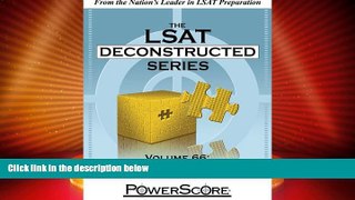 Big Deals  The PowerScore LSAT Deconstructed Series Volume 66: The June 2012 LSAT  Best Seller