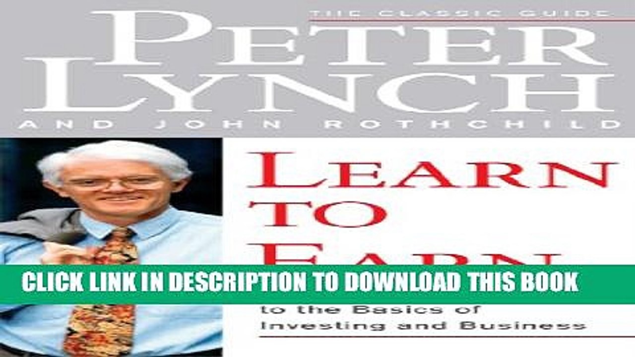[PDF] Learn to Earn: A Beginner s Guide to the Basics of Investing and Business Popular Collection