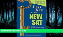 Enjoyed Read Pass Key to the NEW SAT, 10th Edition (Barron s Pass Key to the Sat)