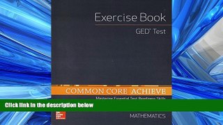Enjoyed Read Common Core Achieve, GED Exercise Book Mathematics (BASICS   ACHIEVE)