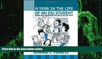 Must Have PDF  A Year In the Life of an ESL (English Second Language) Student: Idioms and