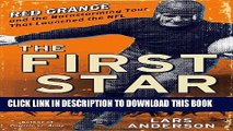[PDF] The First Star: Red Grange and the Barnstorming Tour That Launched the NFL Full Online