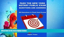 different   Pass The New York Notary Public Exam Questions And Answers: 225 Questions In Flash