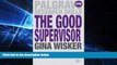 Big Deals  The Good Supervisor: Supervising Postgraduate and Undergraduate Research for Doctoral