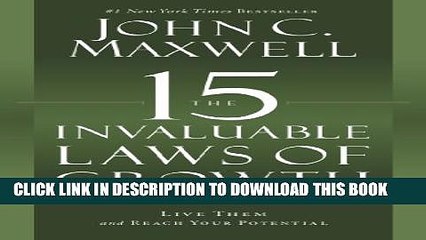 [PDF] The 15 Invaluable Laws of Growth: Live Them and Reach Your Potential Popular Online