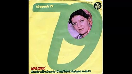 Lepa Lukic - U moj zivot slucajno si doso