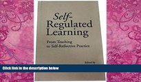 Big Deals  Self-Regulated Learning: From Teaching to Self-Reflective Practice  Best Seller Books