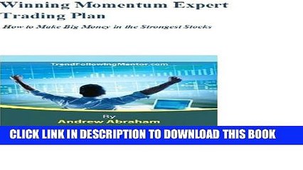 [PDF] Winning Momentum Expert Trading Plan- How to Make Big Money (Trend Following Mentor) Full