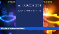 Big Deals  Anarchism and Other Essays  Best Seller Books Most Wanted