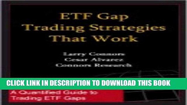 [PDF] ETF Gap Trading Strategies That Work (Connors Research Trading Strategy Series) Full