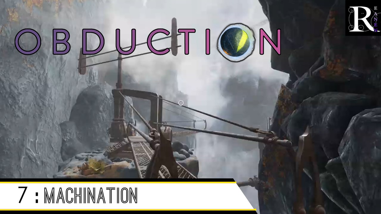 Découverte : Obduction ( part 7 )